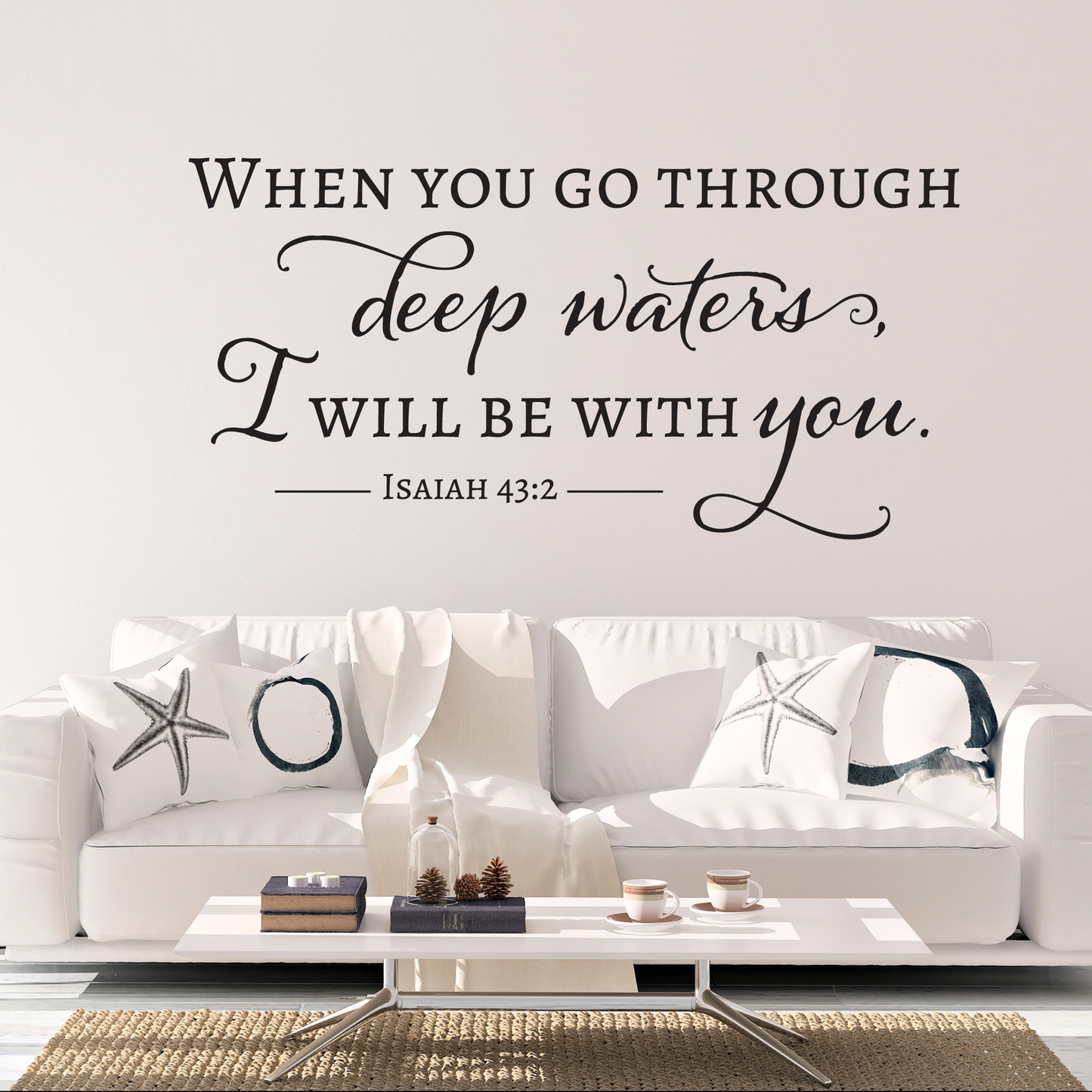 When you go through deep waters I will be with you Isaiah 43 2 Christian Wall Decal
