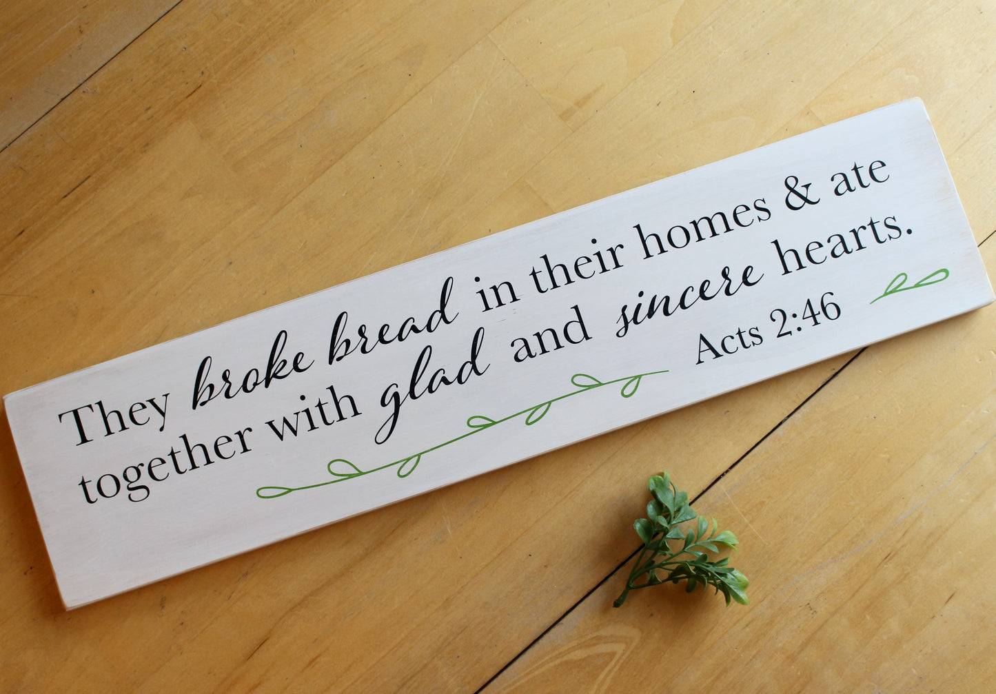 Acts 2:46 They Broke Bread in Their Homes, Wooden Scripture Sign