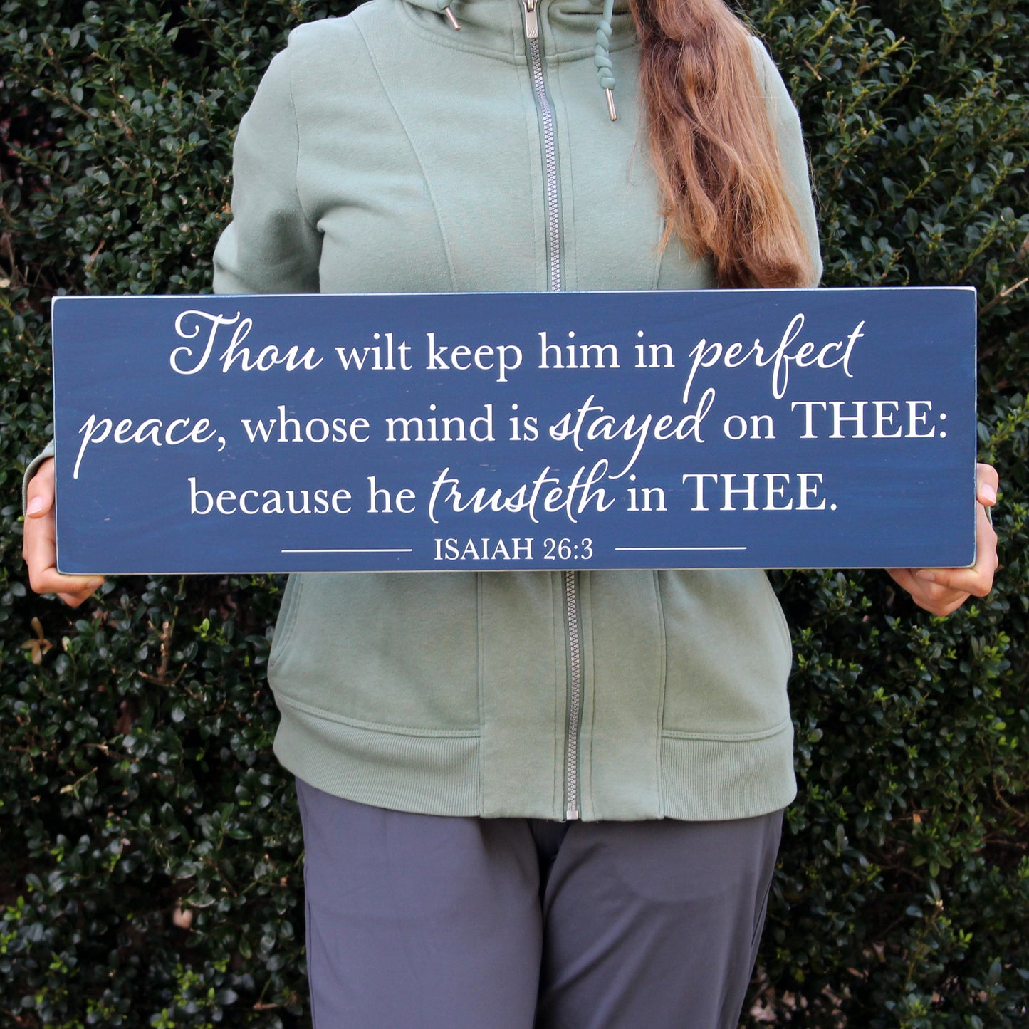 Handmade wooden scripture sign, "Thou wilt keep him in perfect peace, whose mind is stayed on Thee: because he trusteth in Thee." Isaiah 26:3