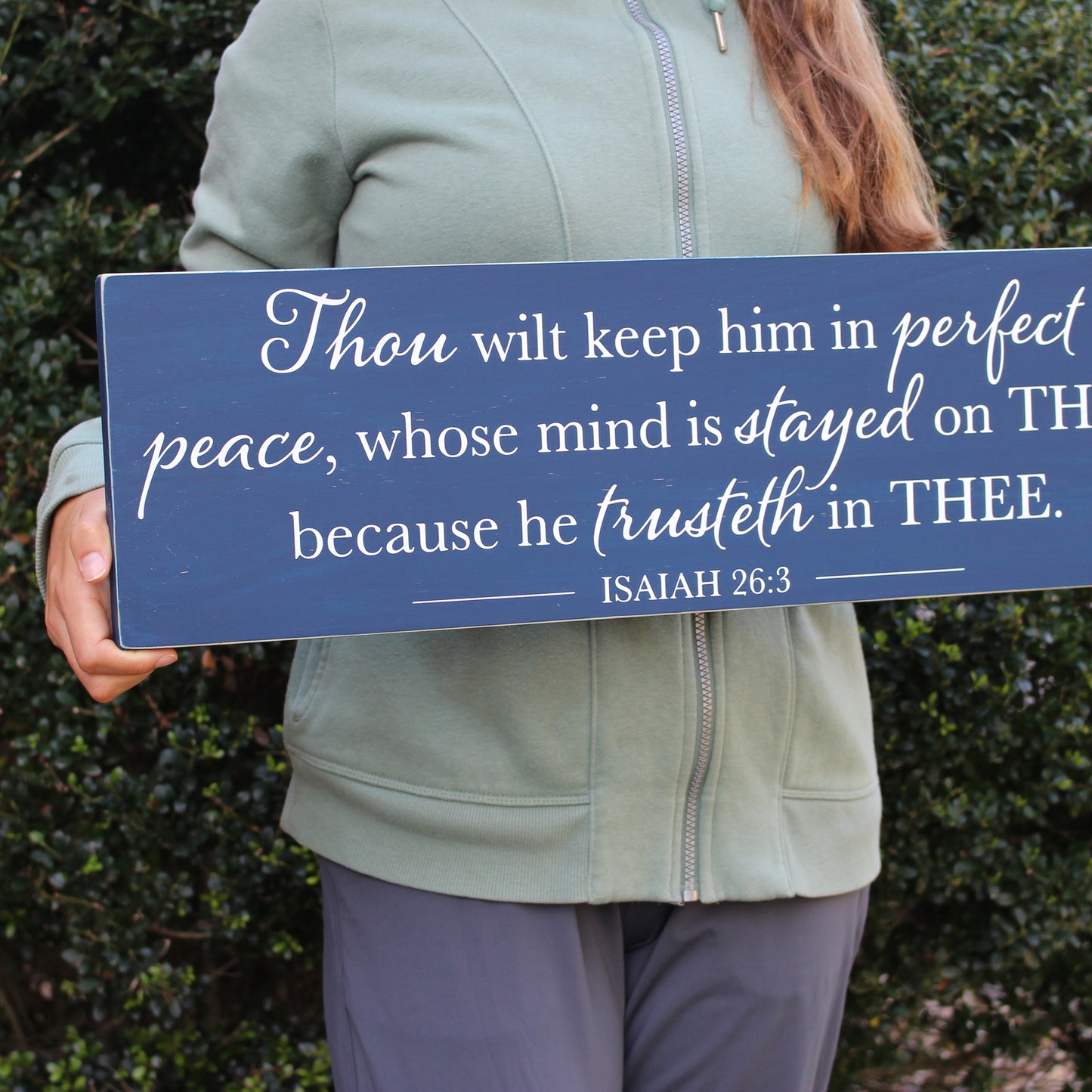 Handmade wooden scripture sign, "Thou wilt keep him in perfect peace, whose mind is stayed on Thee: because he trusteth in Thee." Isaiah 26:3
