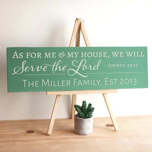 Handmade wooden sign reads, "As for me and my house, we will serve the Lord.  Joshua 24:15" Personalized name and established date are included below.