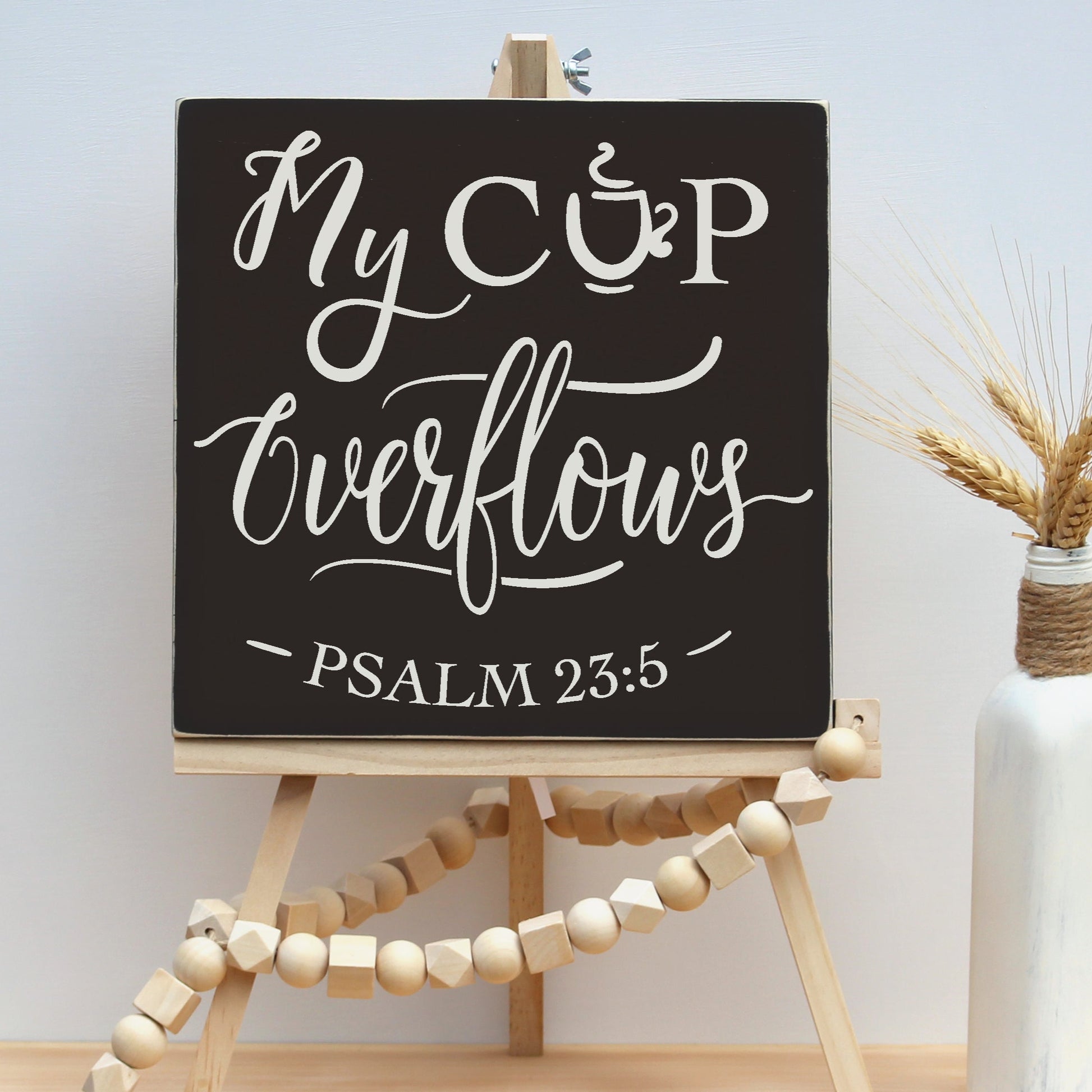 Psalm 23:5. My Cup Overflows. 12X12 wooden scripture wall art. Perfect Christian decor for a kitchen, breakfast nook, or coffee bar.