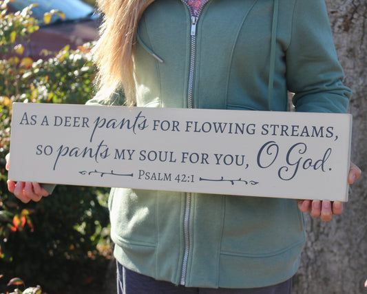 Psalm 42:1 As a Deer Pants For Flowing Streams