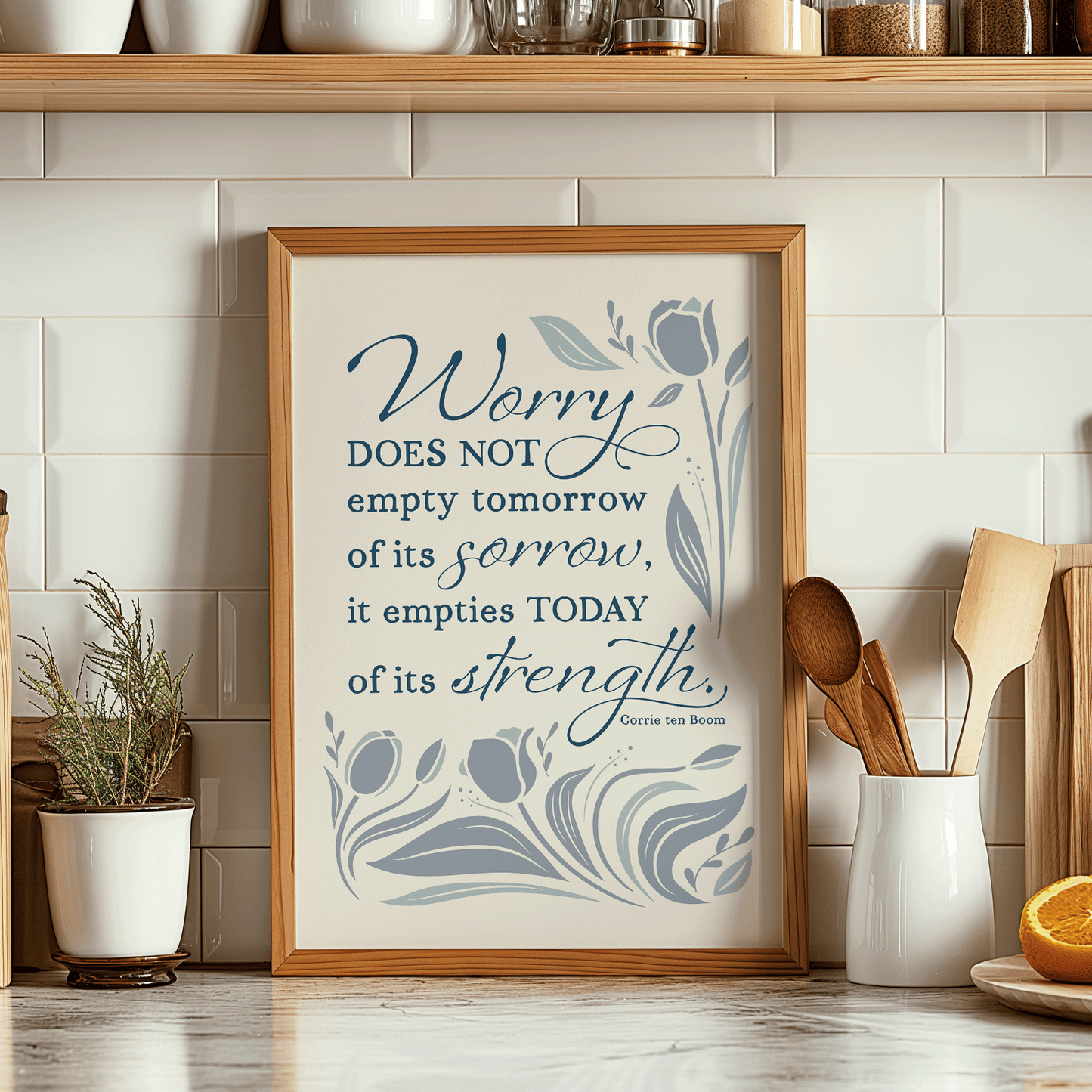 Worry does not empty tomorrow of its sorrow-Corrie ten Boom quote surrounded by tulips with a wedgewood blue color scheme.