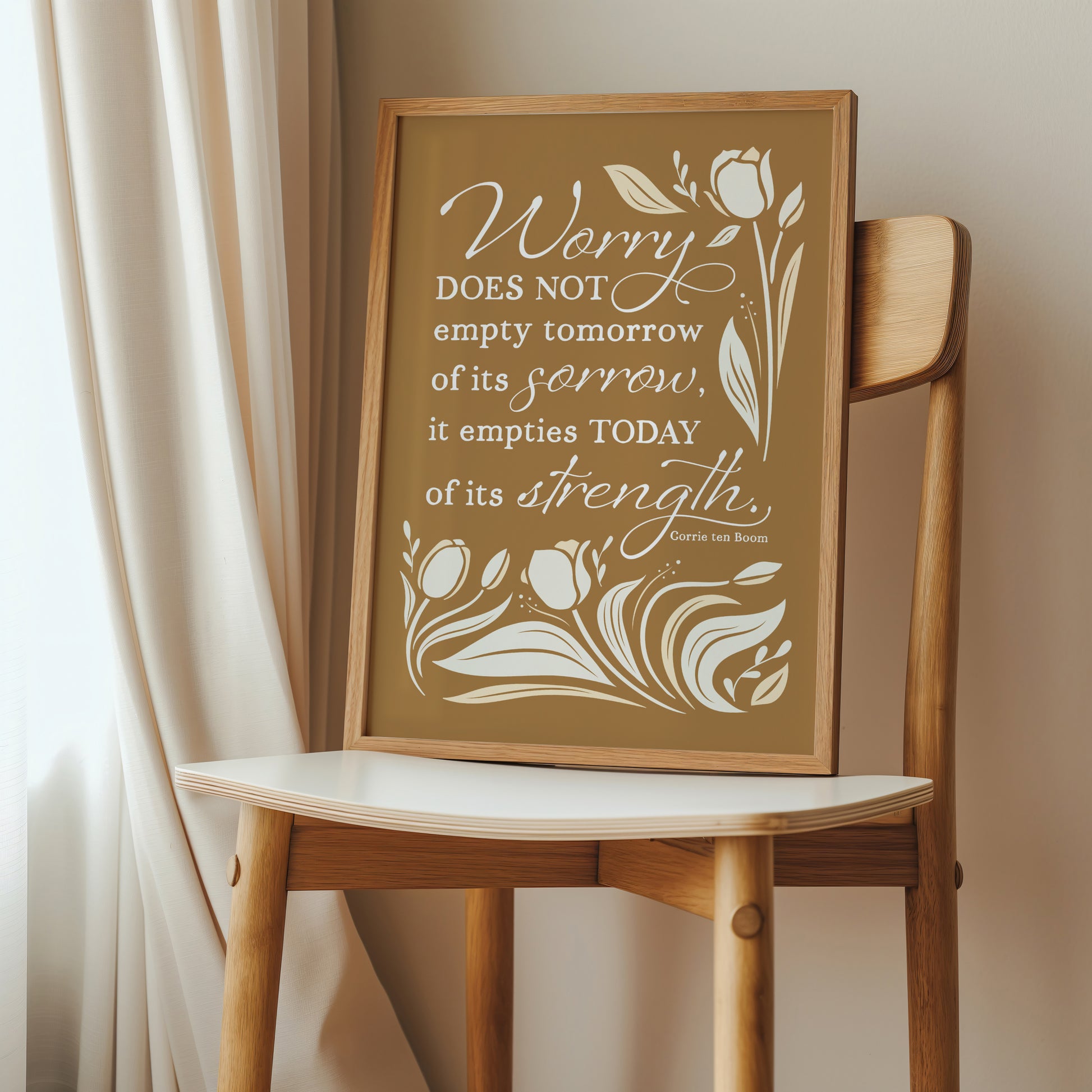 Worry does not empty tomorrow of its sorrow-Corrie ten Boom quote surrounded by tulips with ochre background.