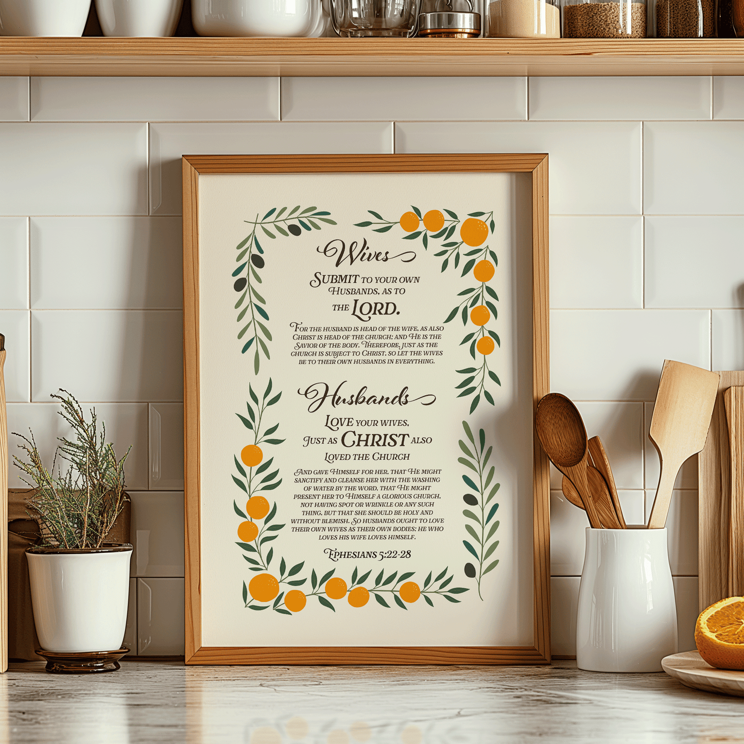 Ephesians 5:22-28, Wives submit to your husbands and husbands love your wives.  Marriage Bible verse print with a floral arrangement of oranges and olive branches.